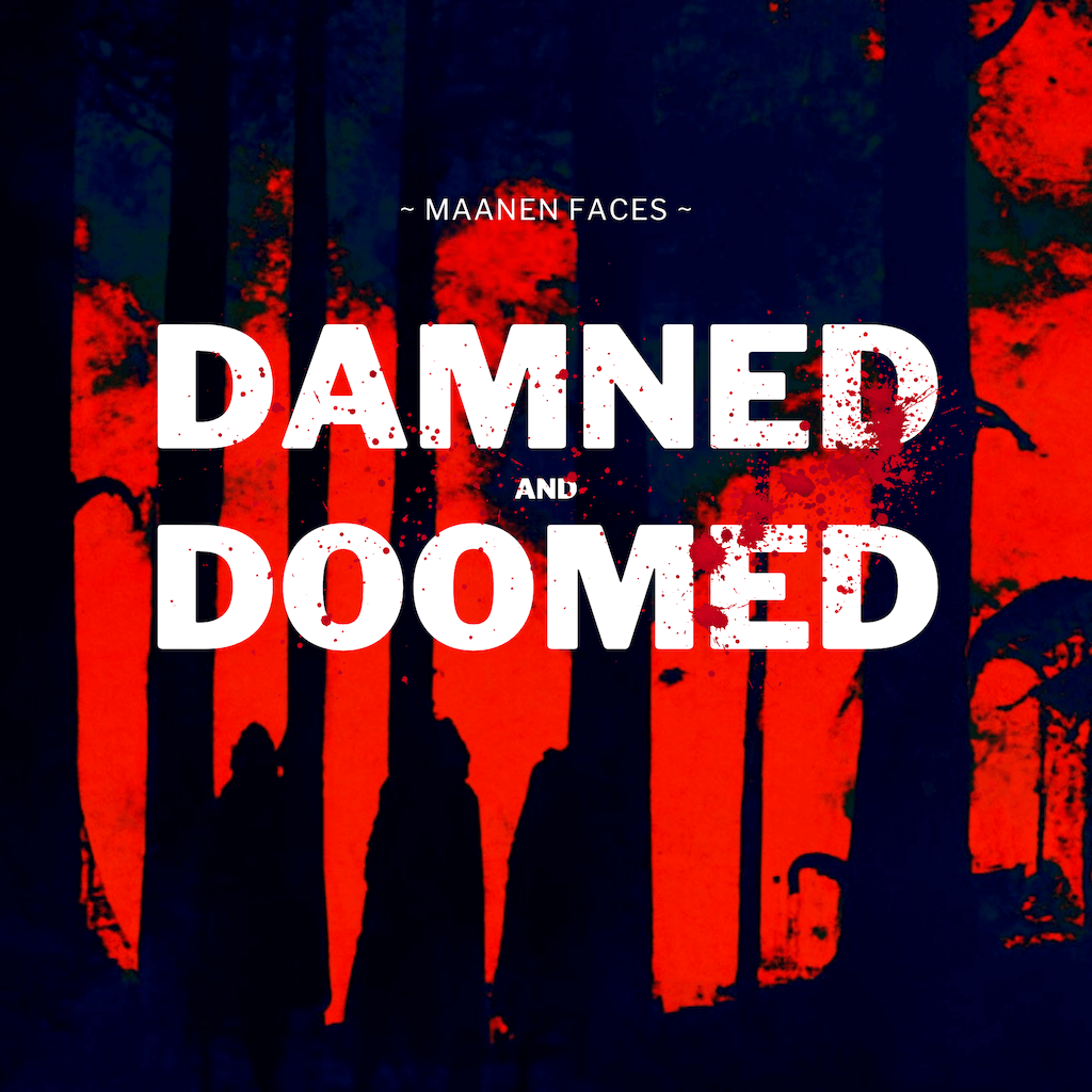 Front cover of Maanen Faces' mini EP Damned And Doomed